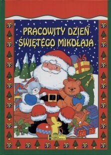 Pracowity Dzień Świętego Mikołaja - praca zbiorowa