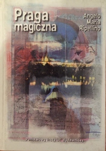 Praga magiczna - Angelo Maria Ripellino