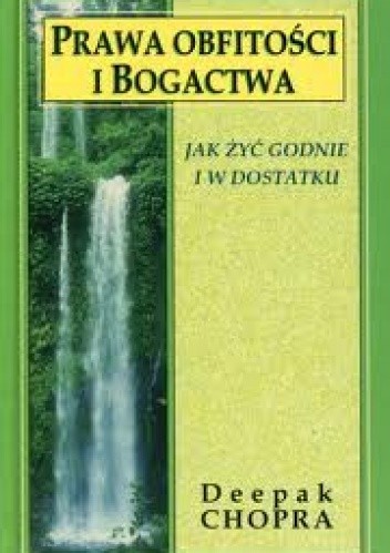 Prawa obfitości i bogactwa - Deepak Chopra
