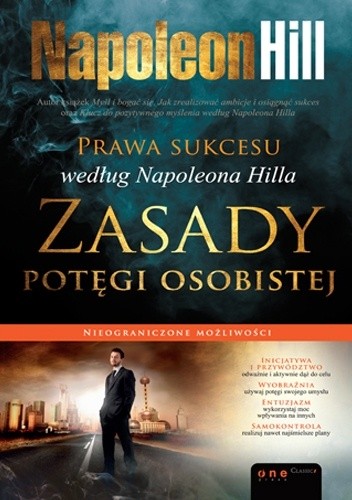 Prawa sukcesu według Napoleona Hilla. Zasady potęgi osobistej - Napoleon Hill
