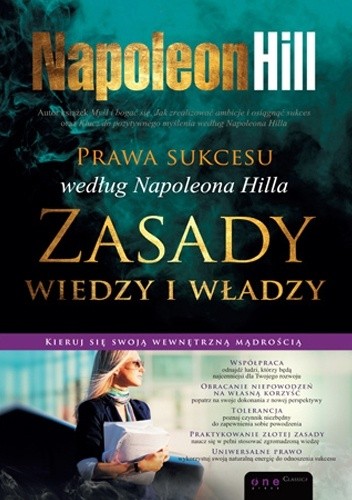 Prawa sukcesu według Napoleona Hilla. Zasady wiedzy i władzy - Napoleon Hill