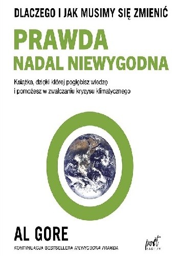 Prawda nadal niewygodna - Al Gore