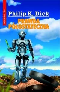 Prawda półostateczna - Philip K. Dick