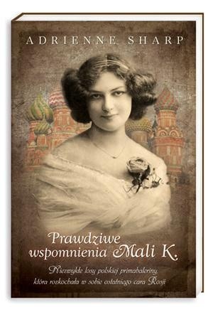 Prawdziwe wspomnienia Mali K. - Adrienne Sharp