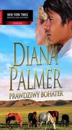Prawdziwy bohater - Diana Palmer