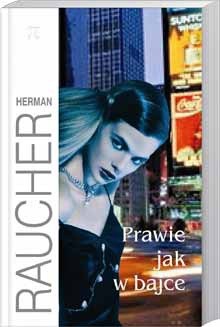 Prawie jak w bajce - Herman Raucher