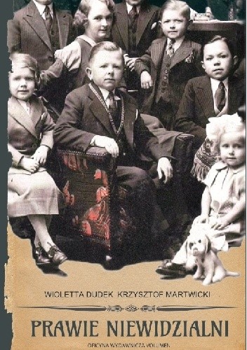 Prawie niewidzialni - Wioletta Dudek