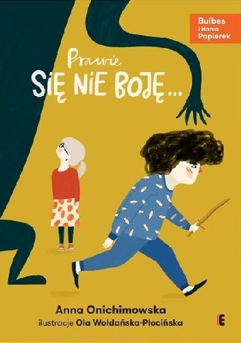 Prawie się nie boję... - Anna Onichimowska