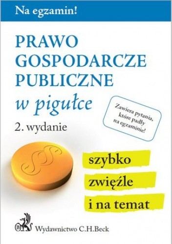 Prawo gospodarcze publiczne w pigułce. Wydanie 2 - Aneta Gacka-Asiewicz