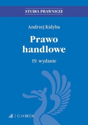Prawo handlowe. Wydanie 19 - Andrzej Kidyba
