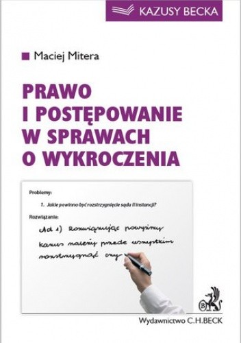 Prawo i postępowania w sprawach o wykroczenia - Maciej Mitera