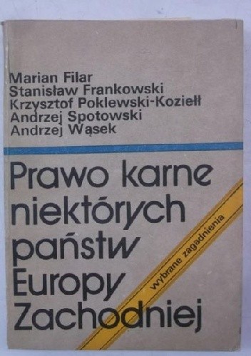 Prawo karne niektórych państw Europy Zachodniej - Andrzej Wąsek