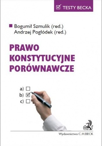 Prawo konstytucyjne porównawcze - Bogumił Szmulik