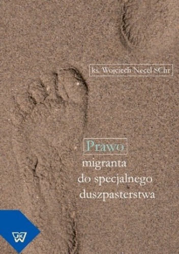 Prawo migranta do specjalnego duszpasterstwa - Necel Wojciech
