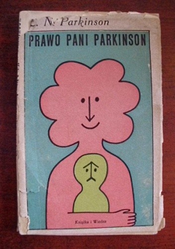 Prawo pani Parkinson i inne studia z zakresu wiedzy domowej - Cyril Northcote Parkinson