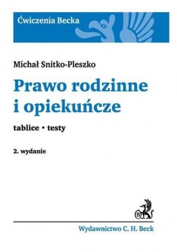 Prawo rodzinne i opiekuńcze Tablice. Testy - Snitko-Pleszko Michał
