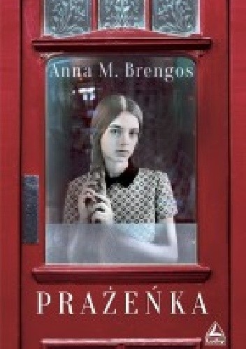 Prażeńka - Anna M. Brengos