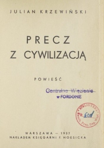Precz z cywilizacją - Julian Krzewiński