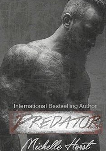 Predator - Michelle Horst