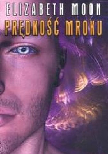Prędkość mroku - Elizabeth Moon
