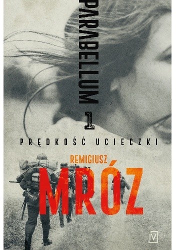 Prędkość ucieczki - Remigiusz Mróz