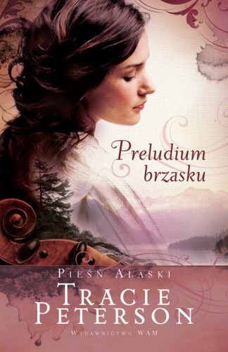 Preludium brzasku - Tracie Peterson