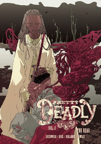 Pretty Deadly Vol 2: The Bear - Emma Ríos