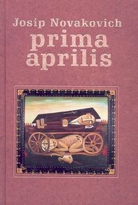 Prima aprilis - Josip Novakovich