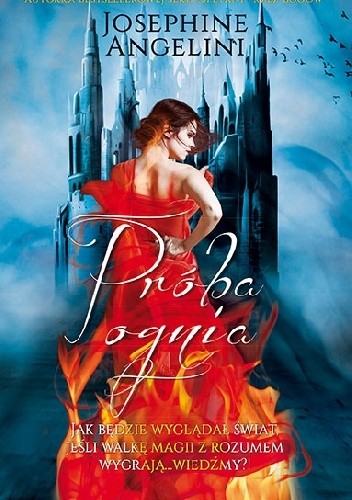 Próba ognia - Josephine Angelini