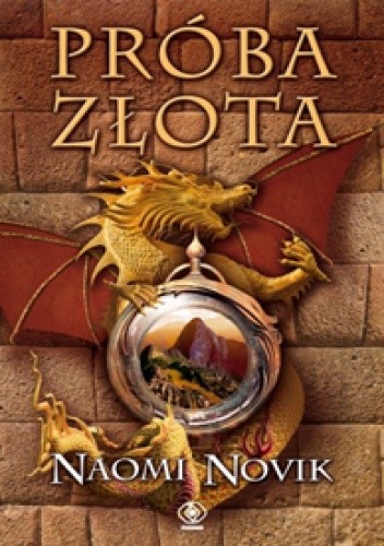 Próba złota - Naomi Novik