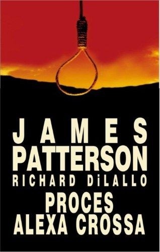 Proces Alexa Crossa - James Patterson