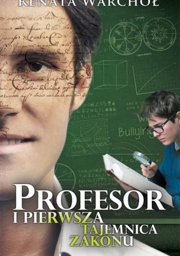 Profesor i pierwsza tajemnica zakonu - Renata Warchoł