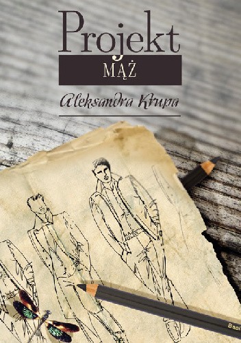 Projekt mąż - Aleksandra Krupa