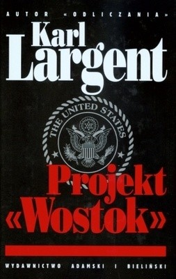 Projekt Wostok - Karl Largent
