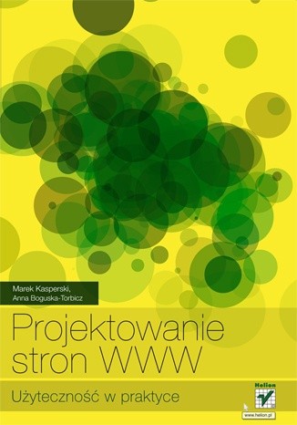 Projektowanie stron WWW. Użyteczność w praktyce - Marek Kasperski