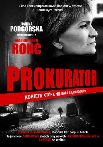 Prokurator. Kobieta, która nie bała się morderców - Joanna Podgórska