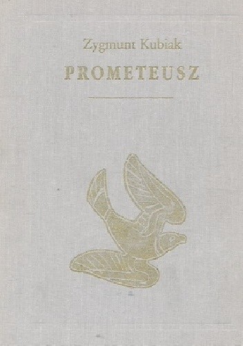 Prometeusz - Zygmunt Kubiak