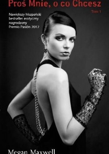 Proś mnie, o co chcesz - Megan Maxwell
