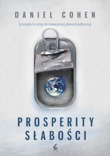 Prosperity Słabości - Daniel Cohen (ekonomista)