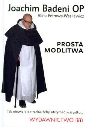Prosta modlitwa - Joachim Badeni OP