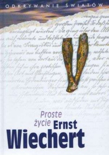 Proste życie - Ernst Wiechert
