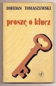 Proszę o klucz. Opowiadania sportowe - Bohdan Tomaszewski