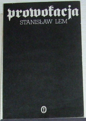 Prowokacja - Stanisław Lem