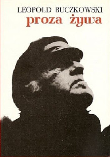 Proza żywa - Leopold Buczkowski