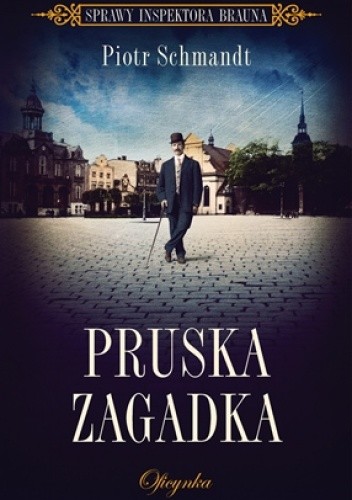 Pruska zagadka - Piotr Schmandt