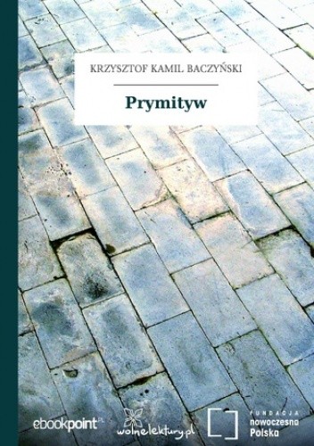 Prymityw - Krzysztof Kamil Baczyński