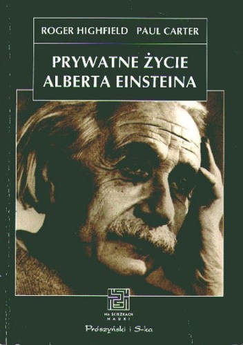 Prywatne życie Alberta Einsteina - Roger Highfield