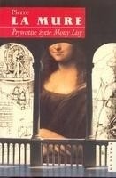 Prywatne życie Mony Lisy - Pierre La Mure