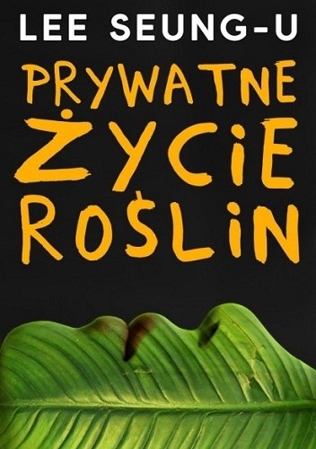 Prywatne życie roślin - Seung-u Lee