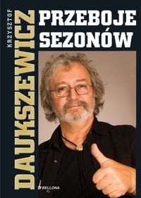 Przeboje sezonów - Krzysztof Daukszewicz